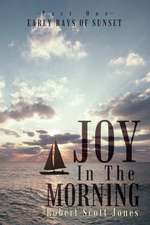 Joy in the Morning