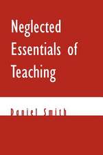 Neglected Essentials of Teaching