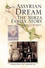 An Assyrian - Dream the Mirza Family Story