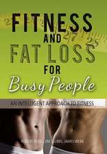 Robert Burr Jim Stubbs James Webb: Fitness and Fat Loss for