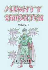 Mighty Snorter Volume 1