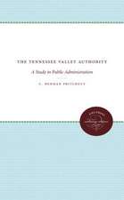 The Tennessee Valley Authority: A Study in Public Administration