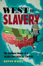 Waite, K: West of Slavery