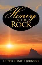 Honey in the Rock