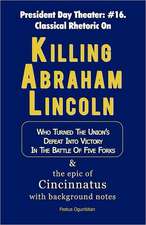 Killing Abraham Lincoln