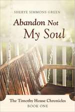 Abandon Not My Soul