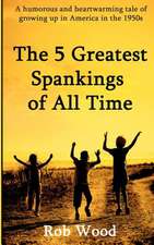 The 5 Greatest Spankings of All Time