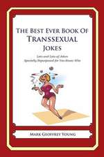 The Best Ever Book of Transsexual Jokes