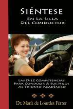 Sientese En La Silla del Conductor