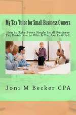 My Tax Tutor for Small Business Owners - 2012