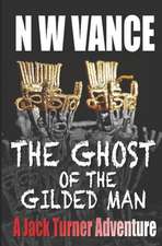 The Ghost of the Gilded Man