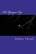 The Opaque Eye