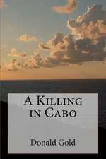 A Killing in Cabo