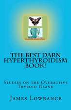 The Best Darn Hyperthyroidism Book!