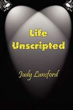 Life Unscripted