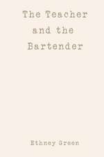 The Teacher and the Bartender