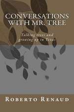 Conversations with Mr. Tree