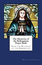 The Mysteries of the Redemption Prayer Book