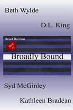 Broadly Bound