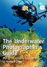 The Underwater Photographer's Guide