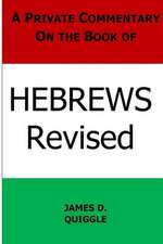 A Private Commentary on the Book of Hebrews