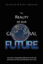 The Reality of Our Global Future