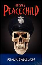 Officer Peacechild: Understanding Acceptance and Learning to Live Differently Can Lead to Peace