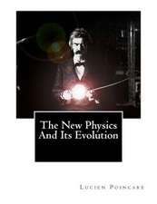The New Physics and Its Evolution