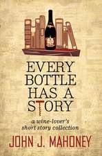 Every Bottle Has a Story