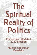 The Spiritual Reality of Politics