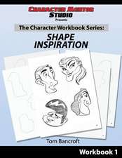 Character Mentor Studio, Workbook 1- Shape Inspiration