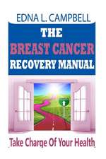 The Breast Cancer Recovery Manual