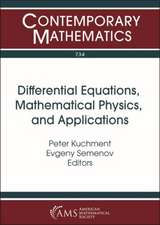 Differential Equations, Mathematical Physics, and Applications