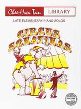 TAN, C: CIRCUS SONATINAS PIANO