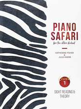 FISHER, K: PIANO SAFARI OLDER BEGINNER LEVEL 1 PACK