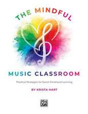 The Mindful Music Classroom