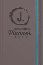 Jesus-Centered Planner 2019: Discovering My Purpose with Jesus Every Day