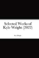 Selected Works of Kyle Wright (2022)