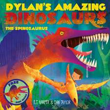 Dylan's Amazing Dinosaurs - The Spinosaurus