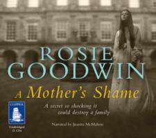 Goodwin, R: A Mother's Shame