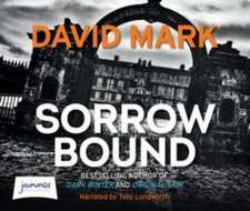 Mark, D: Sorrow Bound