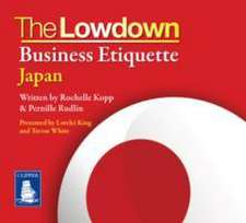 Rudlin, P: The Lowdown: Business Etiquette - Japan