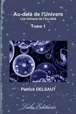 Au-delà de l'Univers - Tome 1 (Noir et Blanc)