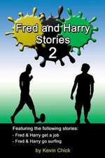 Fred and Harry Stories - 2