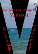 Das Erbe Der Lowin VI: Verjagt