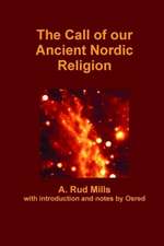 The Call of Our Ancient Nordic Religion