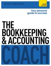 Williamson, D: The Bookkeeping and Accounting Coach: Teach Y