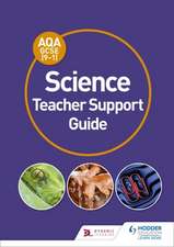 AQA GCSE (9-1) Science Teacher Support Guide