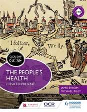 OCR GCSE History SHP: the People's Health c.1250 to Present