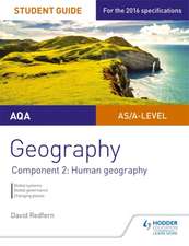 AQA Geography Student Guide: Component 2: Human Geography